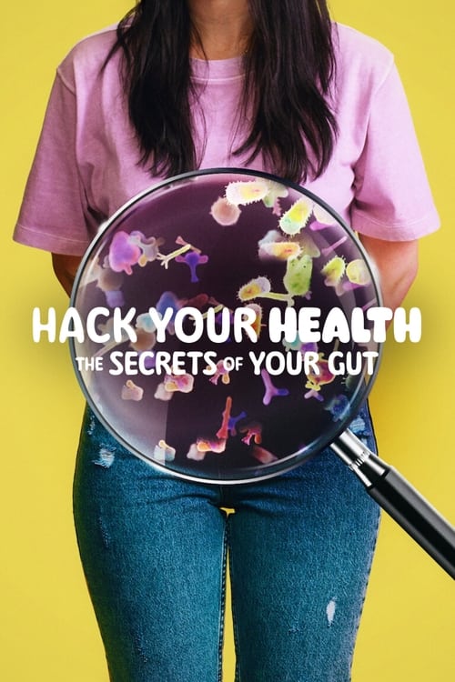 IV-0640 Hack Your Health: The Secrets of Your Gut (2024)